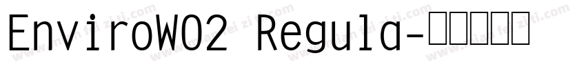 EnviroW02 Regula字体转换